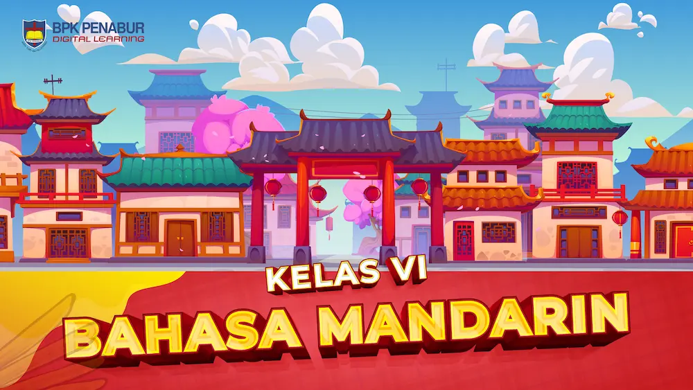 Kelas VI Bahasa Mandarin